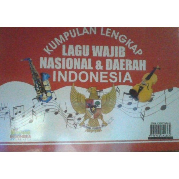 

Buku Kumpulan Lengkap Lagu Wajib Nasional Dan Lagu Daerah Indonesia