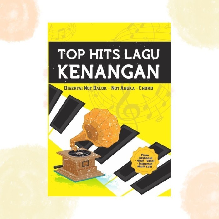 

Buku Lagu : Top Hits Lagu Kenangan - Buku Musik - Lirik Lagu