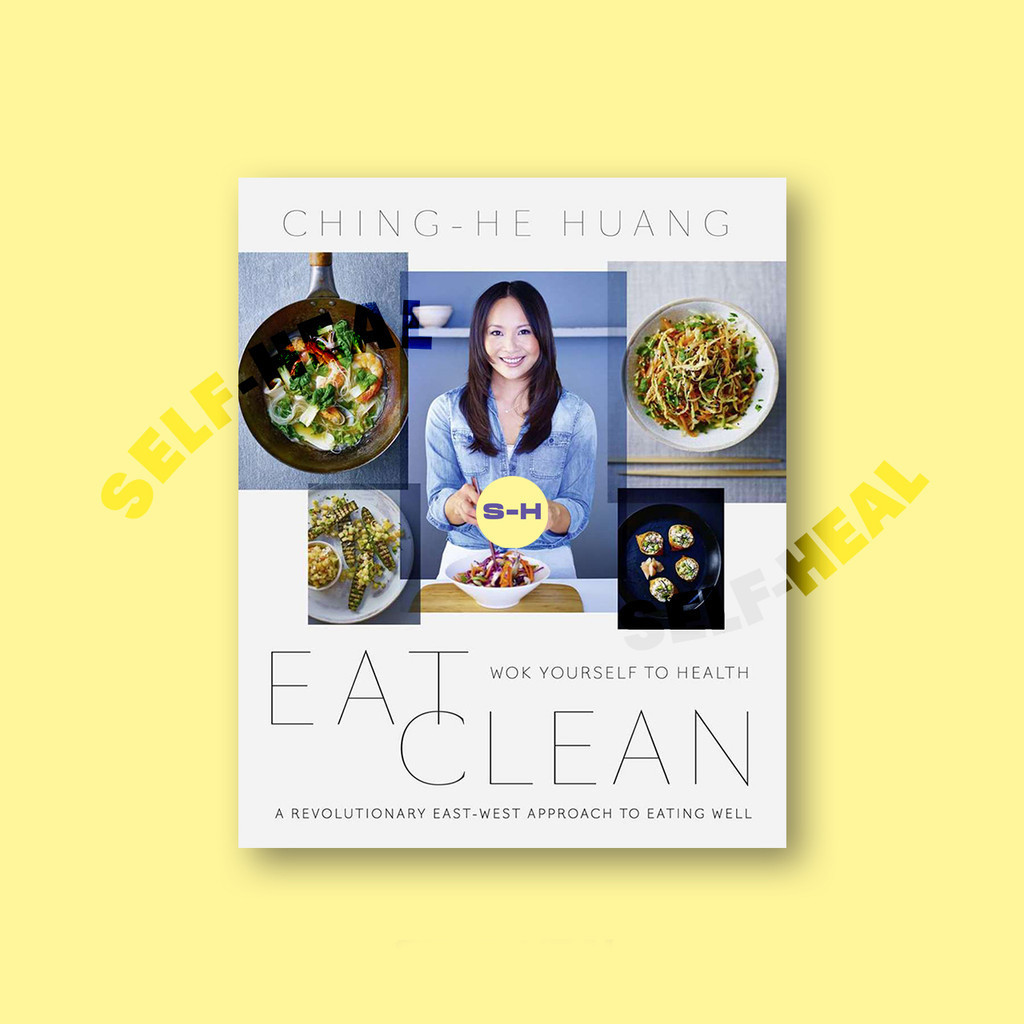 

Eat Clean - Wok Yourself to Health - Ching He Huang