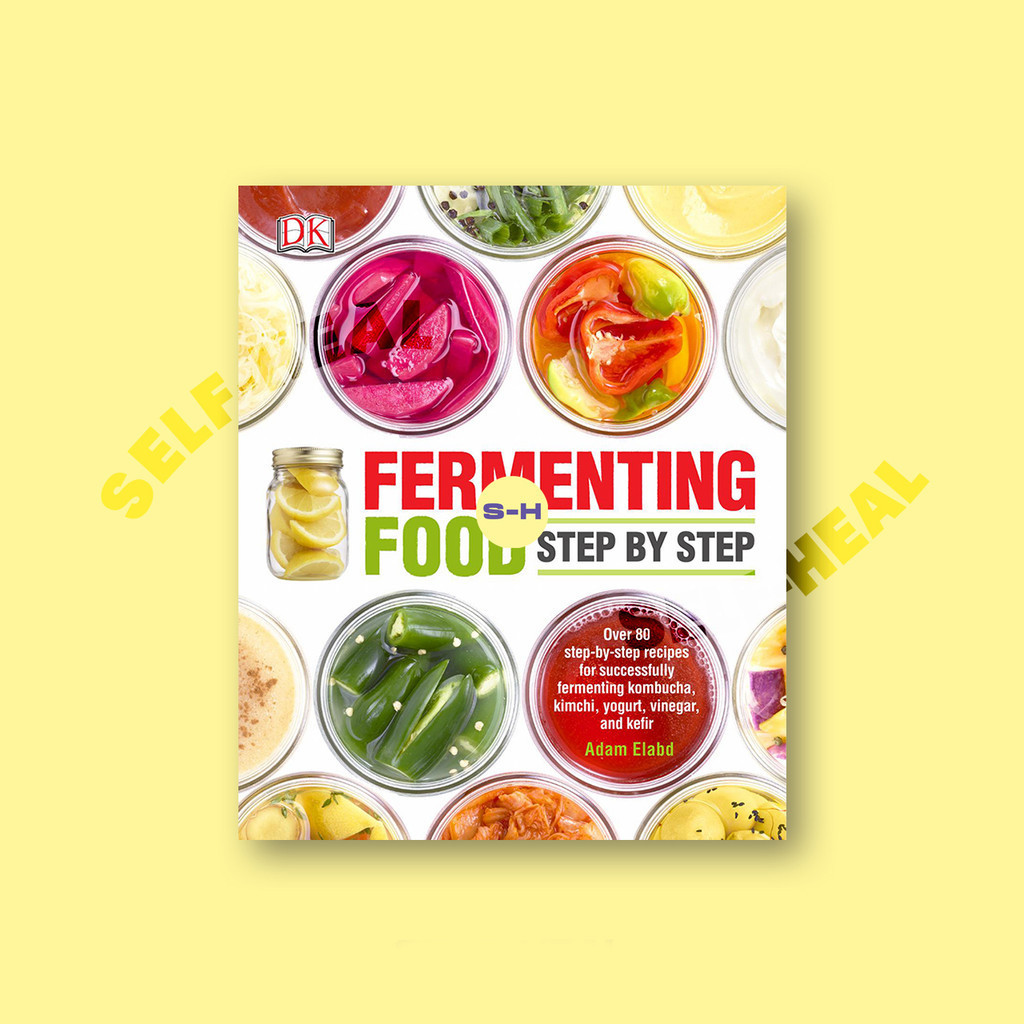 

Fermenting Food Step by Step by DK