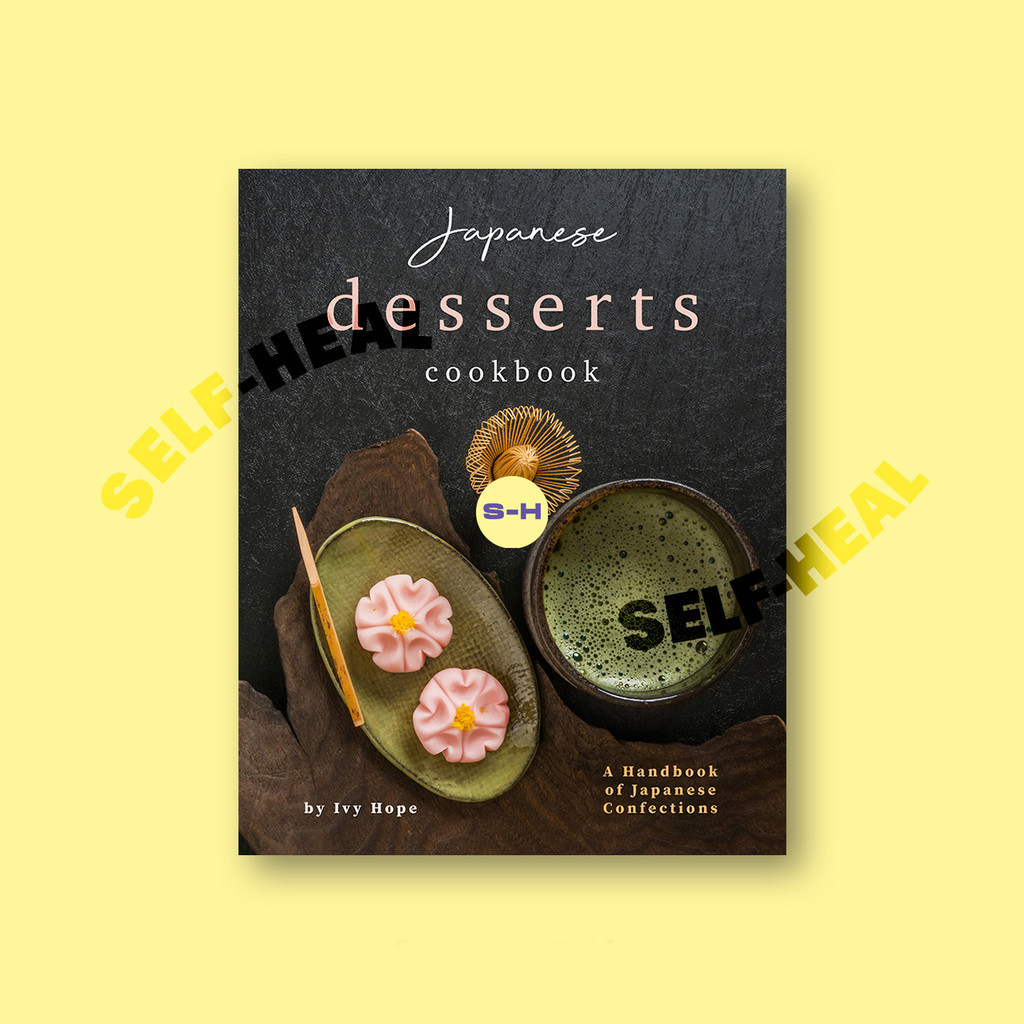 

Japanese Desserts Cookbook - A Handbook of - Ivy Hope