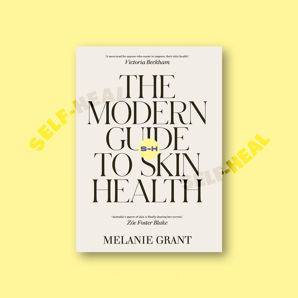 

Modern Guide to Skin Health - Melanie Grant