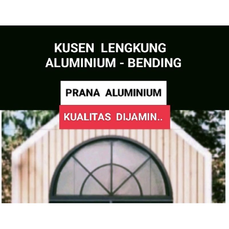 Kusen Aluminium LENGKUNG, Kusen 3 inch, Uk. Lebar 160 x 70 cm, Berikut Kaca  / Kirim Se-Indonesia Fr