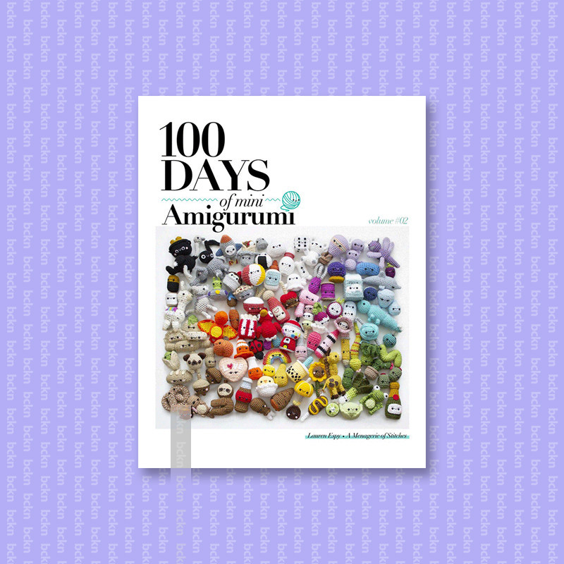 

100 Days of Mini Amigurumi VOL 2 - Lauren Espy