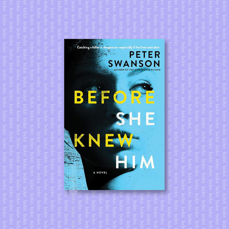 

Before She Knew Him - Peter Swanson