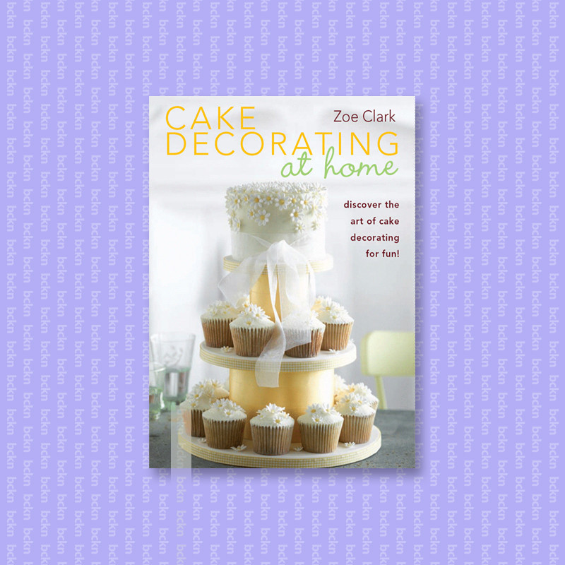 

Cake Decorating at Home - Zoe Clark