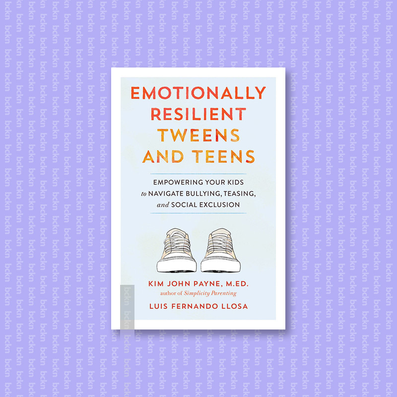 

Emotionally Resilient Tweens and Teens - Em - Kim John Payne