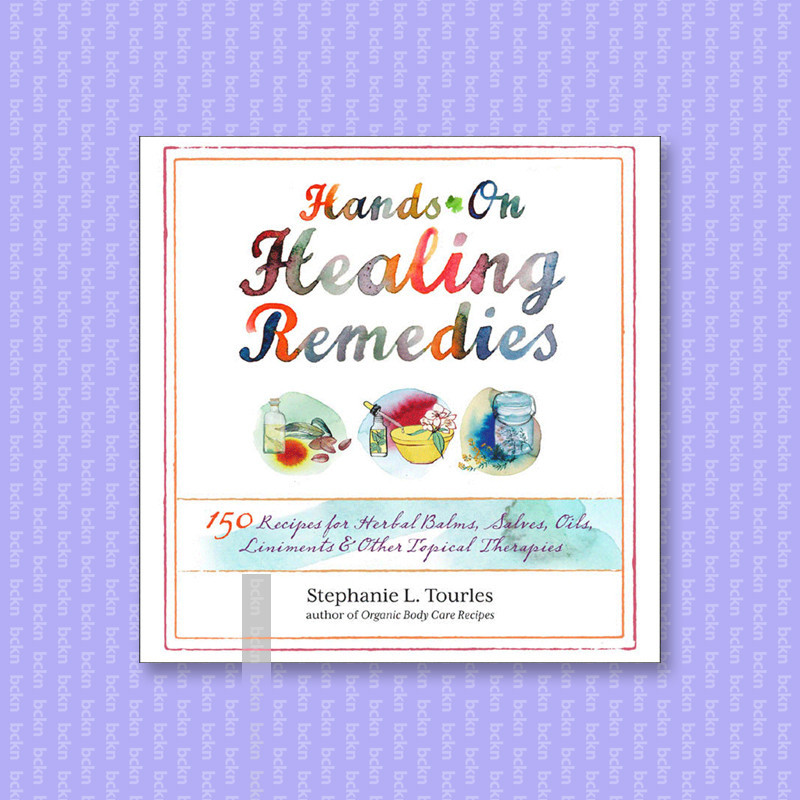 

Hands On Healing Remedies - Stephanie L. Tourles