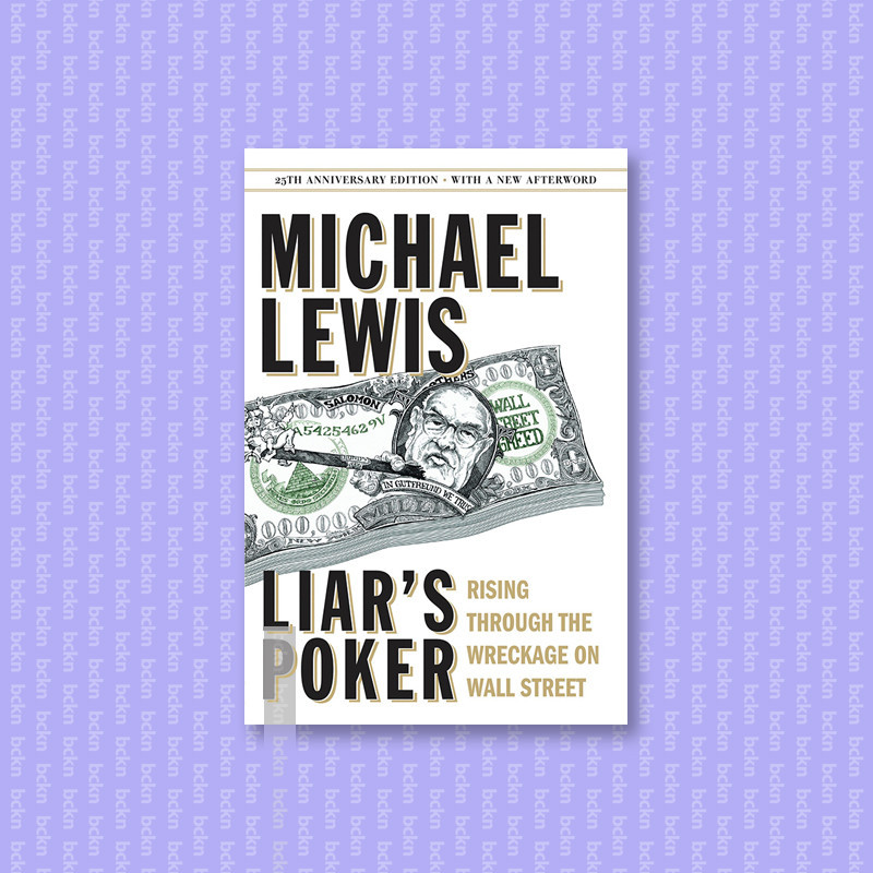 

Liar's Poker (25th Anniversary Edition) - R - Michael Lewis