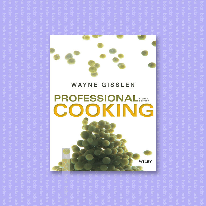

Proffessional Cooking - Wayne Gisslen