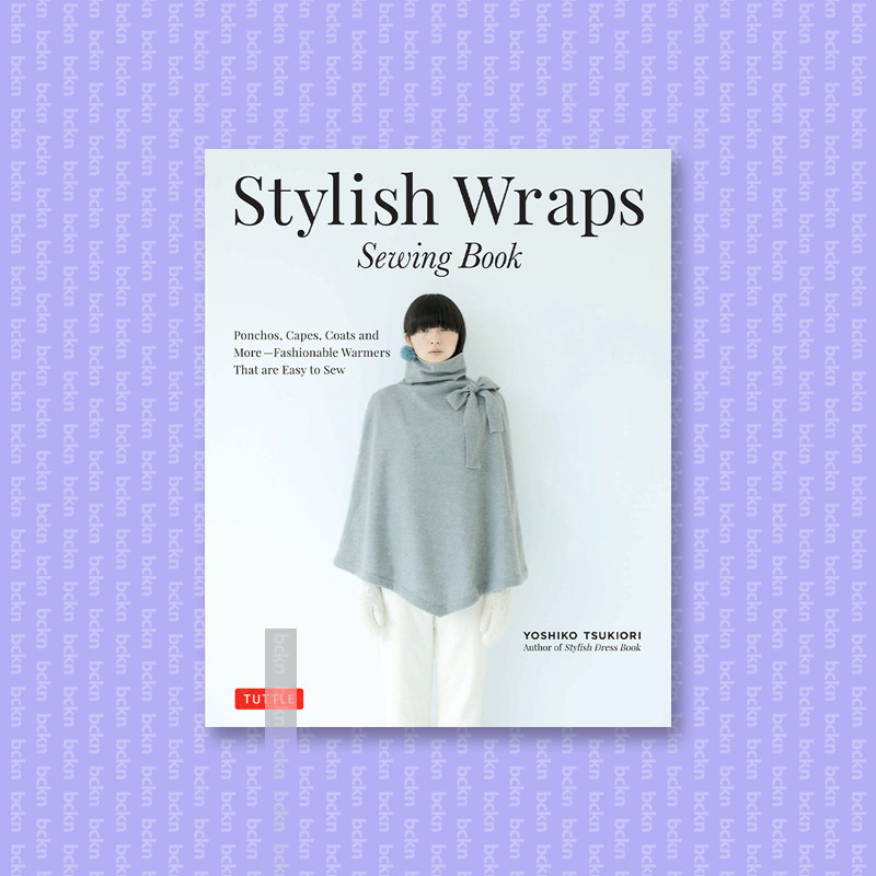 

Stylish Wraps Sewing Book - Yoshiko Tsukiori