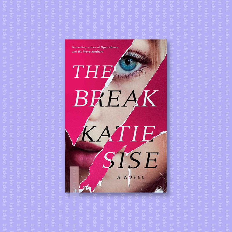 

The Break - Katie Sise