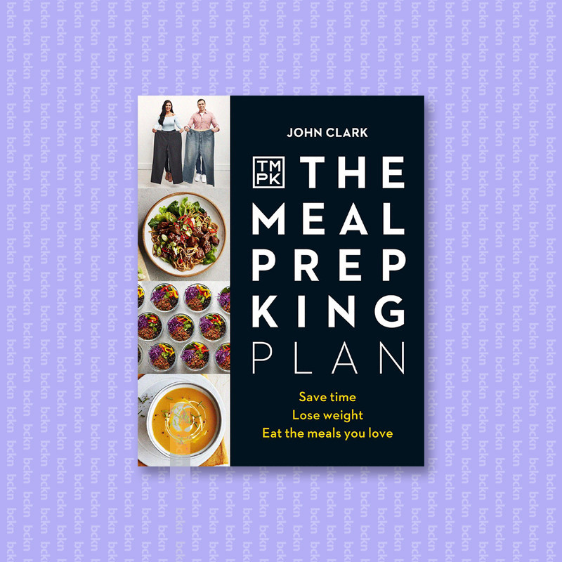 

The Meal Prep King Plan - John Clark