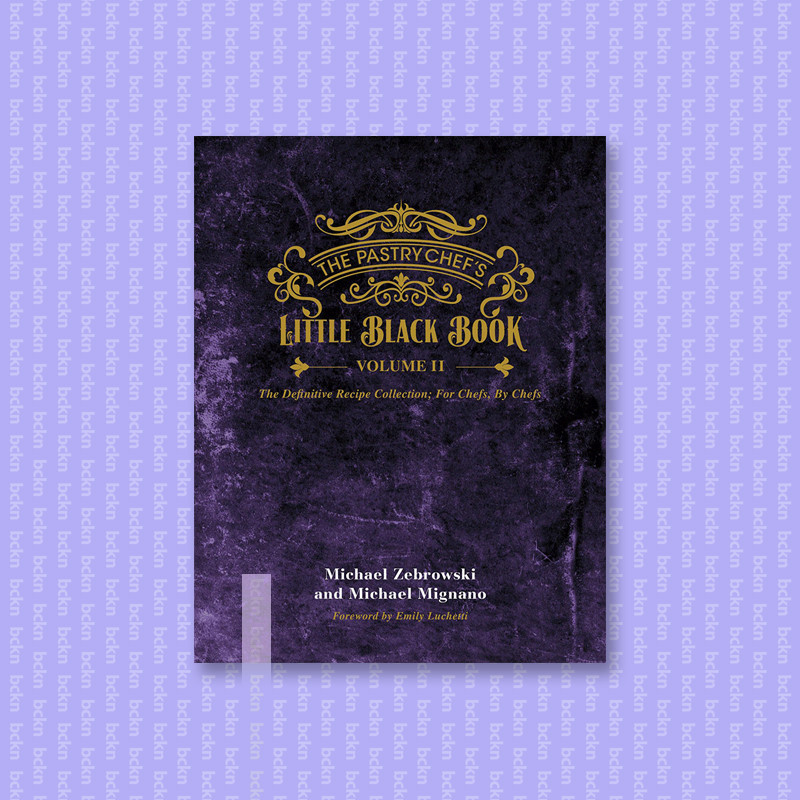 

The Pastry Chefs Little Black Book Volume 2 - Michael Zebrowski