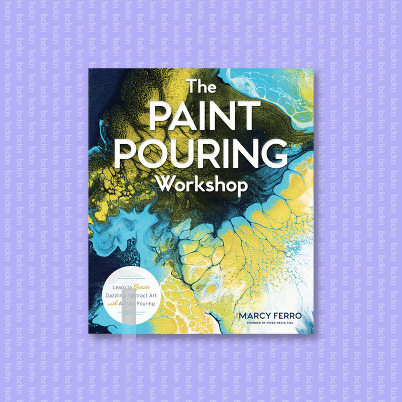 

The Paint Pouring Workshop - Marcy Ferro