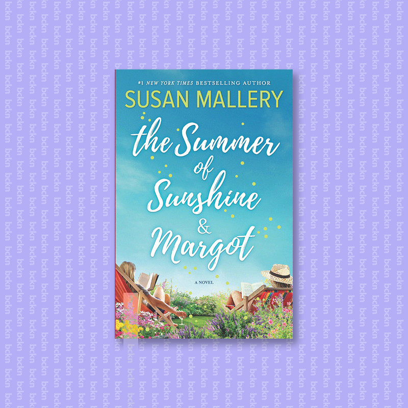 

The Summer of Sunshine and Margot - Susan Mallery
