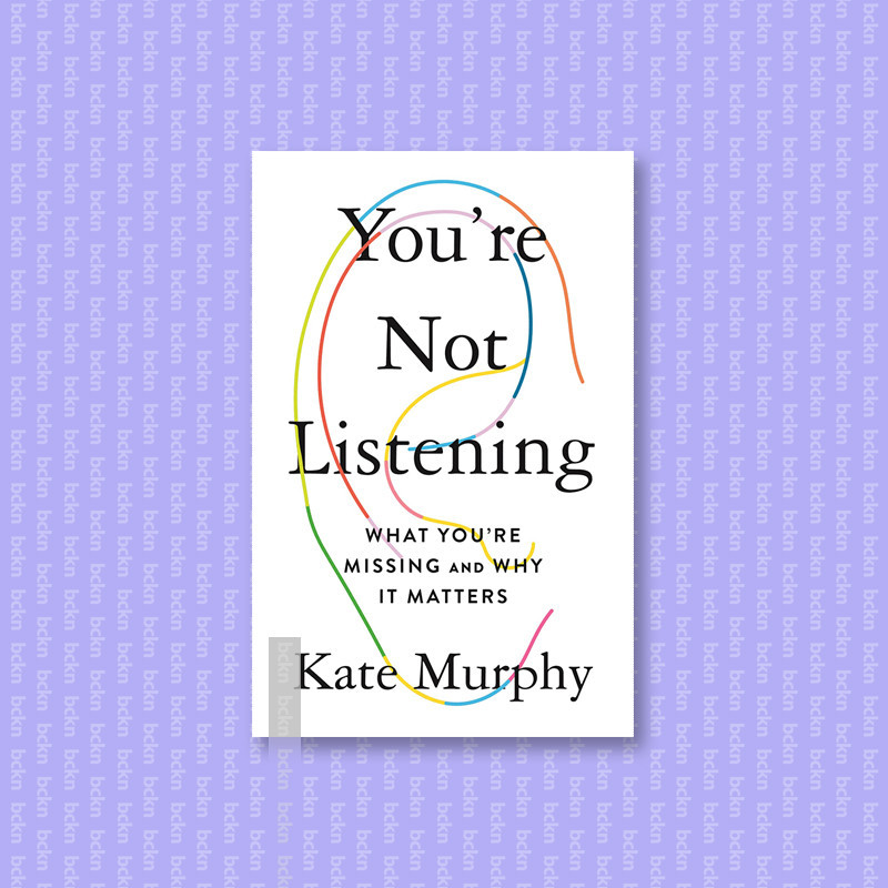 

You're Not Listening - Kate Murphy
