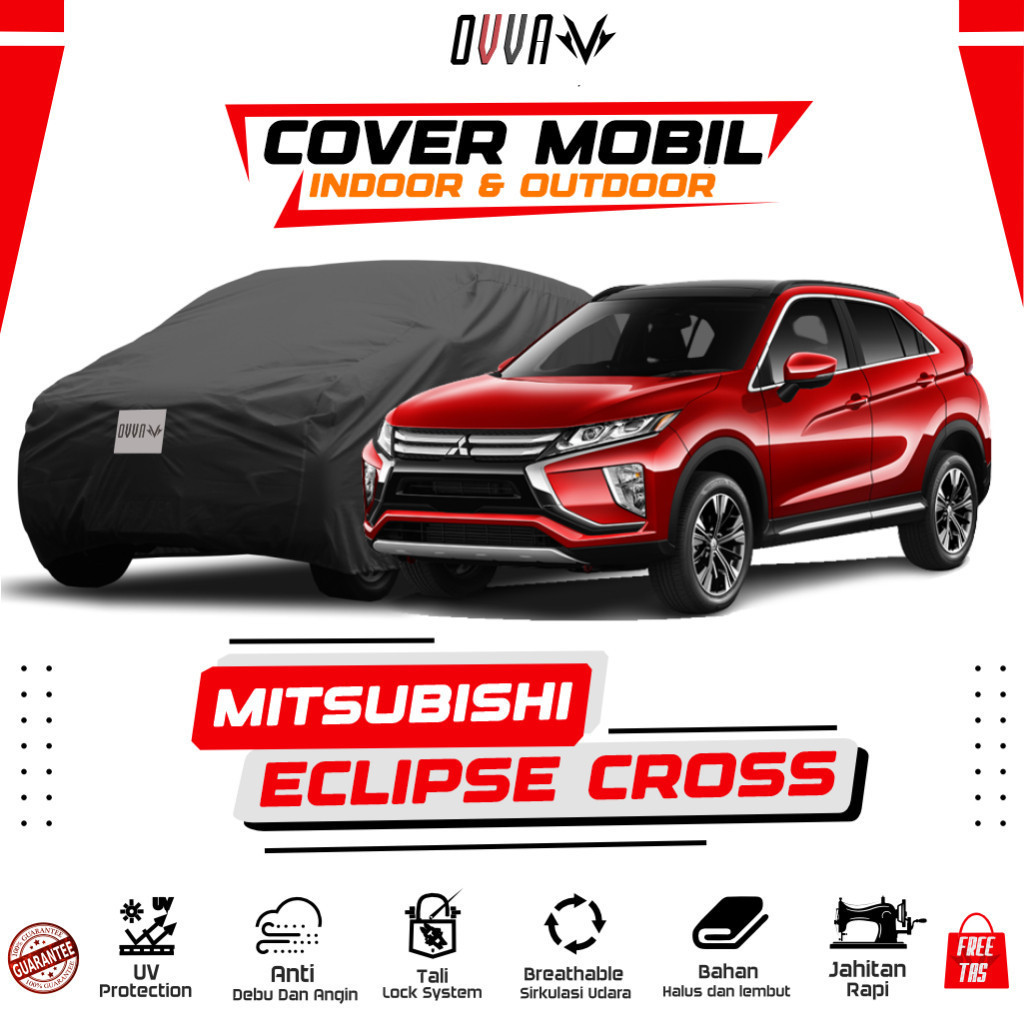 Cover Mobil Mitsubishi Eclipse Cross / Sarung Mobil Eclipse Cross / Body Cover Mitsubishi Eclipse Cr