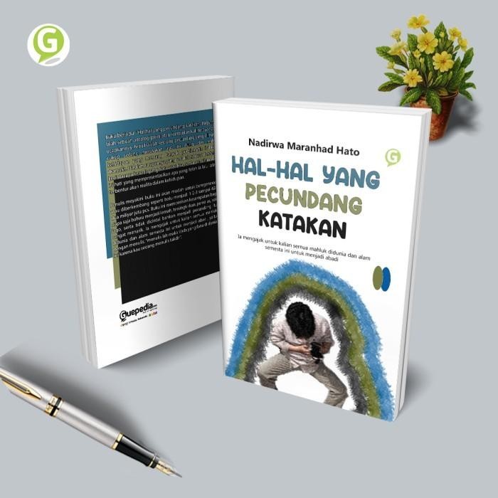 

Buku HAL-HAL YANG PECUNDANG KATAKAN Guepedia Penerbit Best Seller