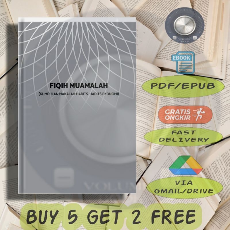 

Fiqih Muamalah (Kumpulan Makalah Hadits-hadits Ekonomi) - Volume