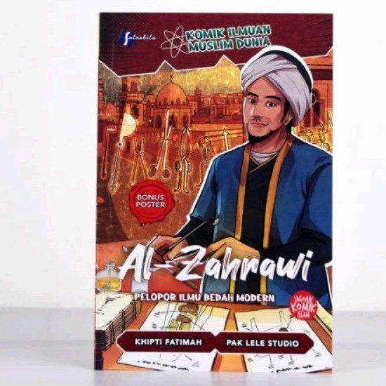 Komik Al-Zahrawi : Pelopor Ilmu Bedah Modern. Komik Sejarah Islami Anak.
