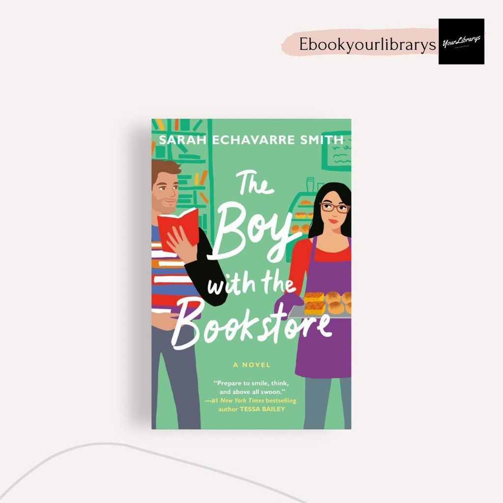 

The Boy With the Bookstore ; Sarah Echavarre Smith