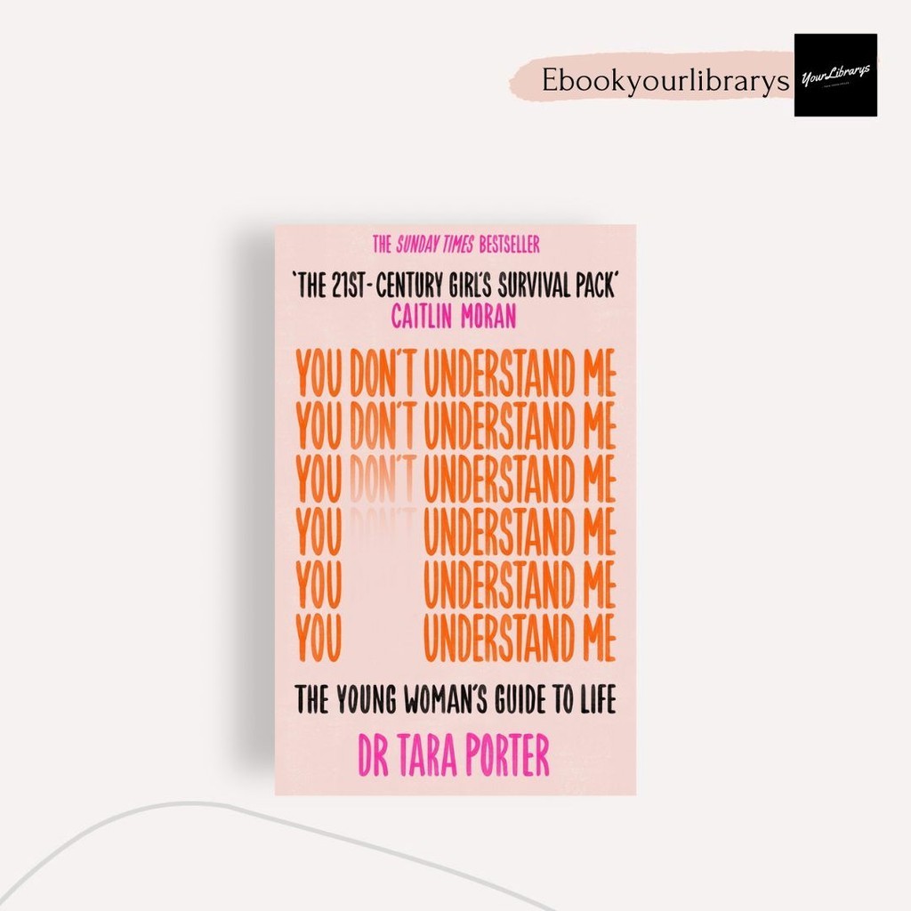 

You Don't Understand Me ; Dr Tara Porter