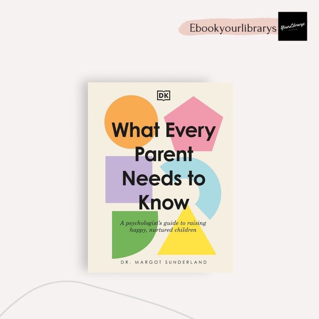 

What Every Parent Needs To Know ; DK