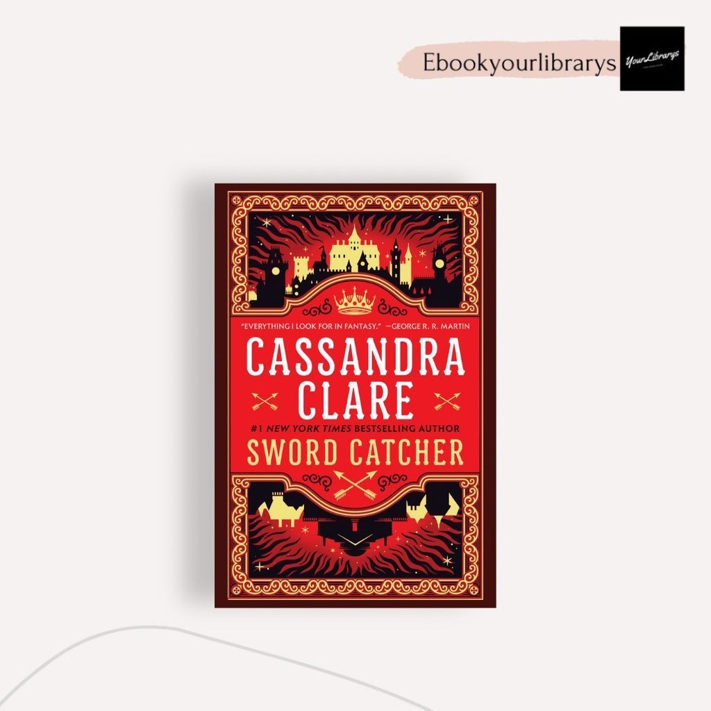 

Sword Catcher ; Cassandra Clare