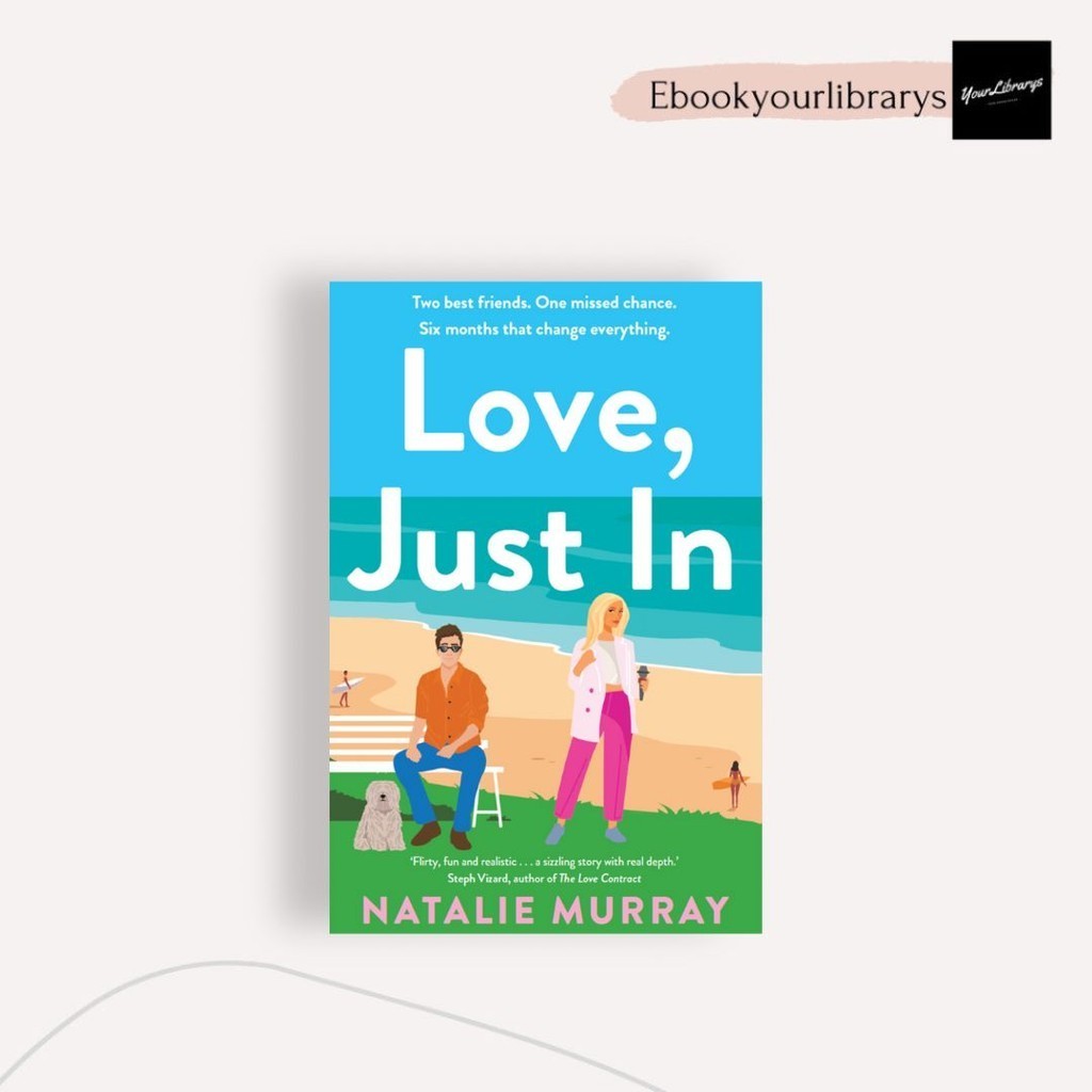 

Love, Just In ; Natalie Murray