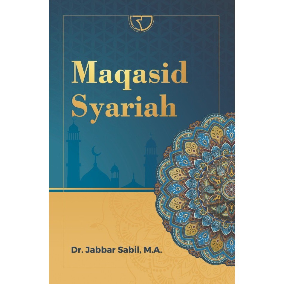 MAQASID SYARIAH – Dr. Jabbar Sabil