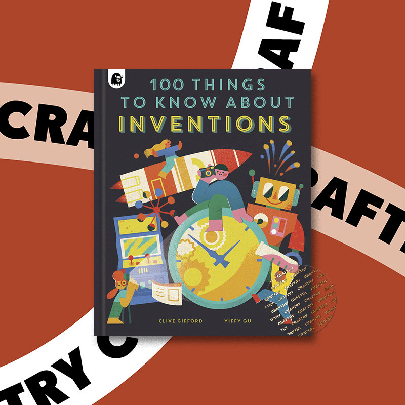 

100 Things to Know About Inventions - Clive Gifford