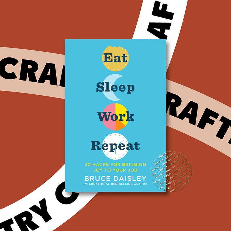 

Eat Sleep Work Repeat - Bruce Daisley