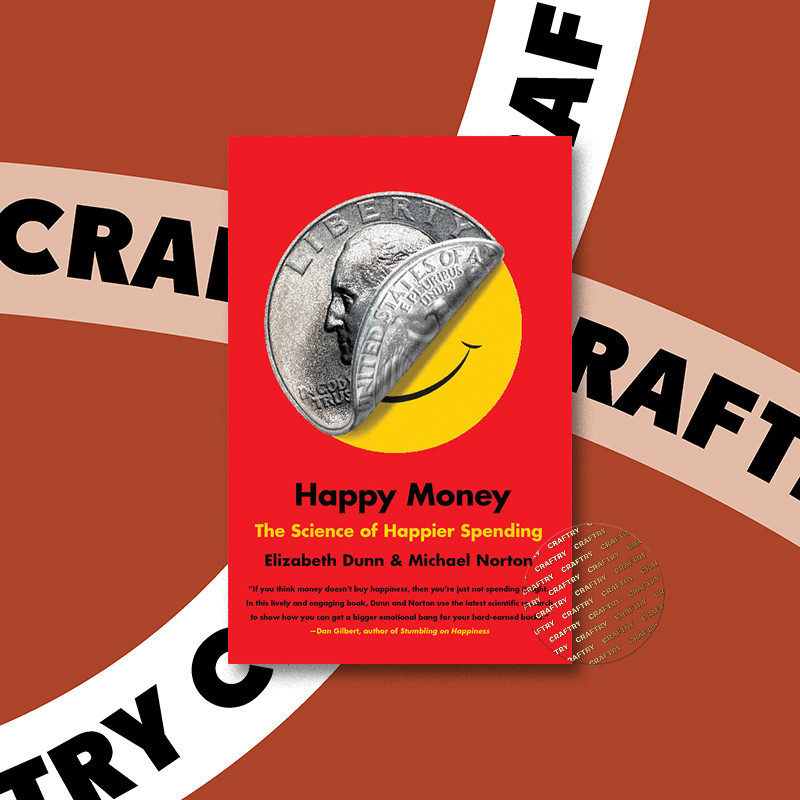 

Happy Money - The Science of Happier Spendi - Elizabeth Dunn