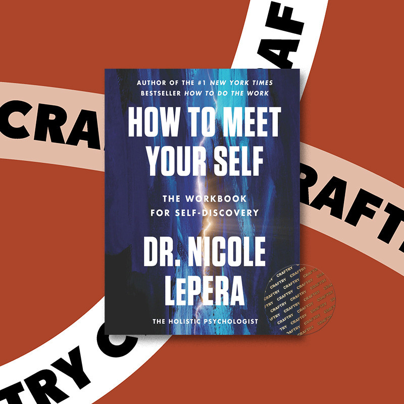 

How to Meet Your Self - Dr. Nicole LePera