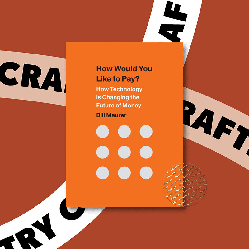 

How Would You Like to Pay - Bill Maurer