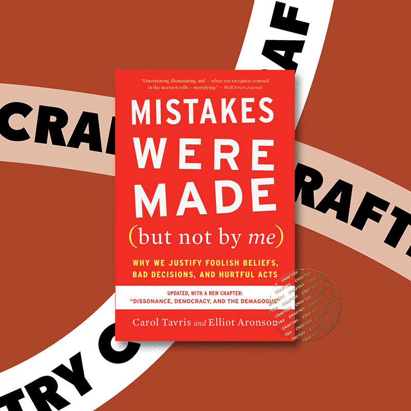 

Mistakes Were Made (but Not by Me) 3rd Ed - Carol Tavris