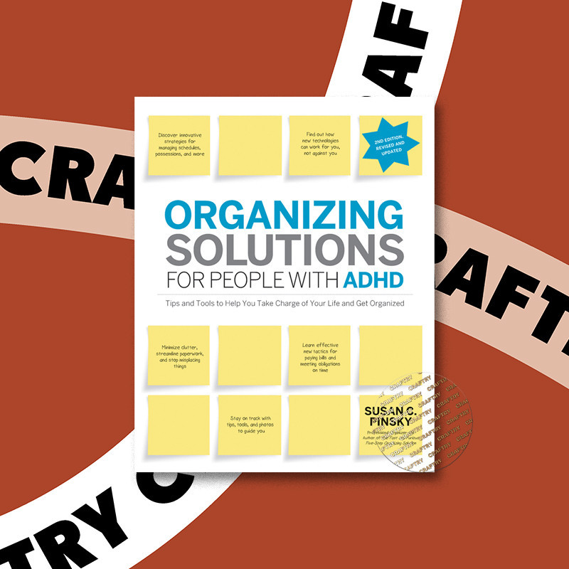 

Organizing Solutions for People with ADHD - Susan C Pinsky