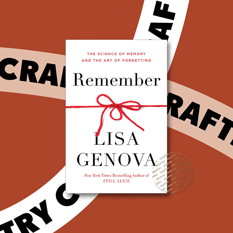 

Remember - The Science of Memory and the Ar - Lisa Genova