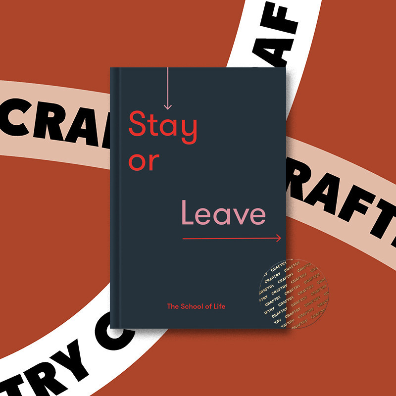 

Stay or Leave - The School Of Life