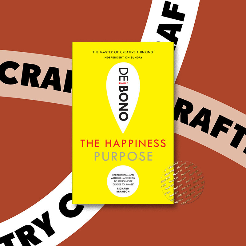 

The Happiness Purpose - Edward de Bono