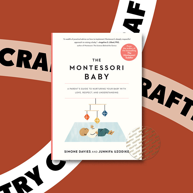 

The Montessori Baby - A Parent's Guide to N - Simone Davies