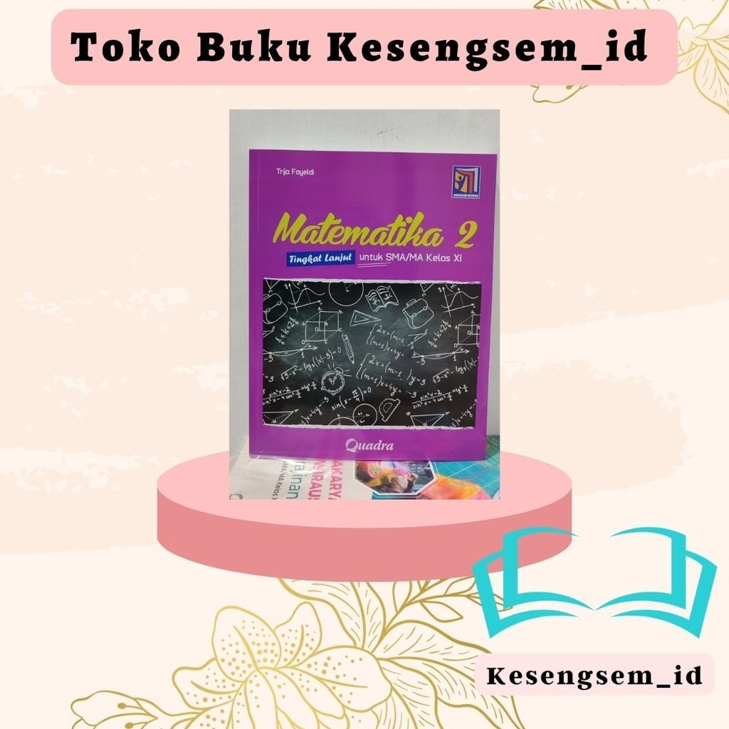 Buku Matematika Lanjut Kelas 11, 12 SMA/MA Kurikulum Merdeka - Quadra