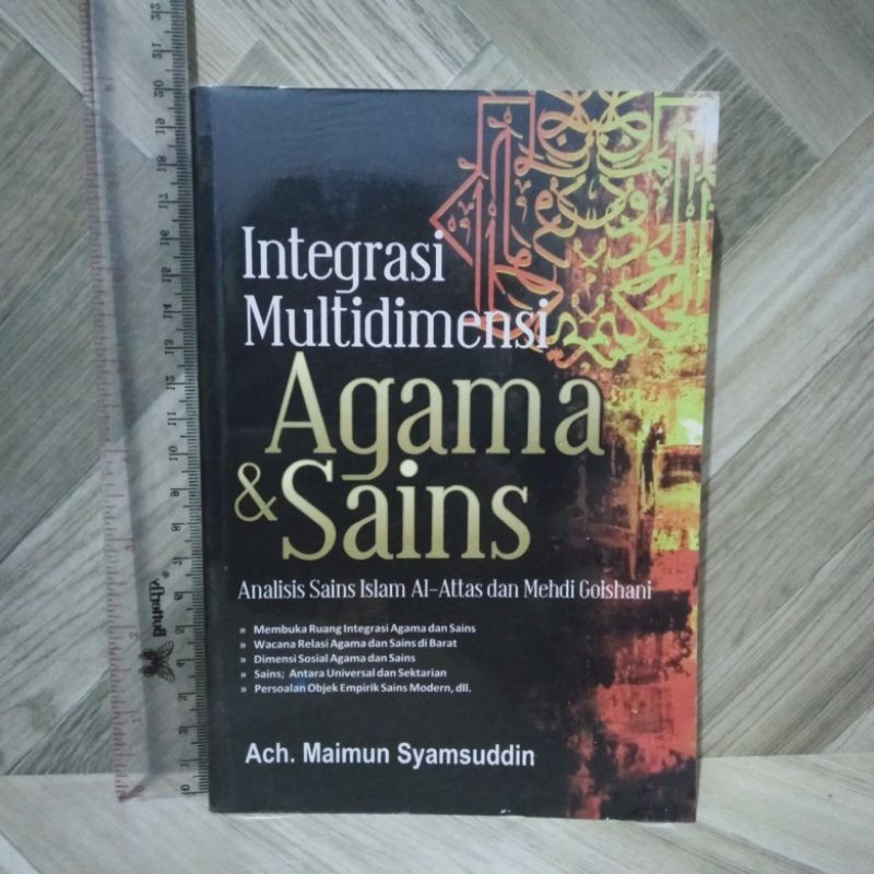 Integrasi Multidimensi Agama & Sains By Ach.Maimun Syamsuddin