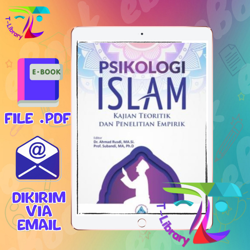 

Psikologi Islam Kajian Teoritik dan Penelitian Empirik