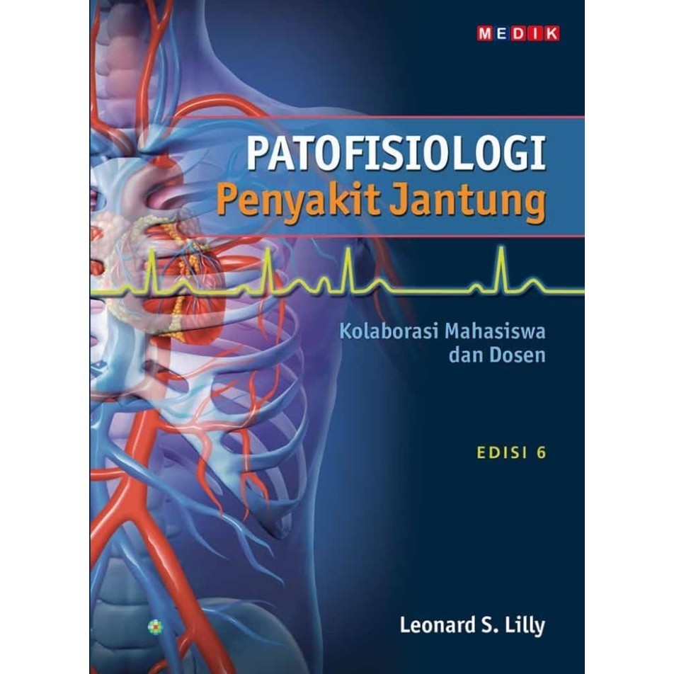

ORIGINAL Patofisiologi Penyakit Jantung ED 6 - Lilly - NEW RELEASE