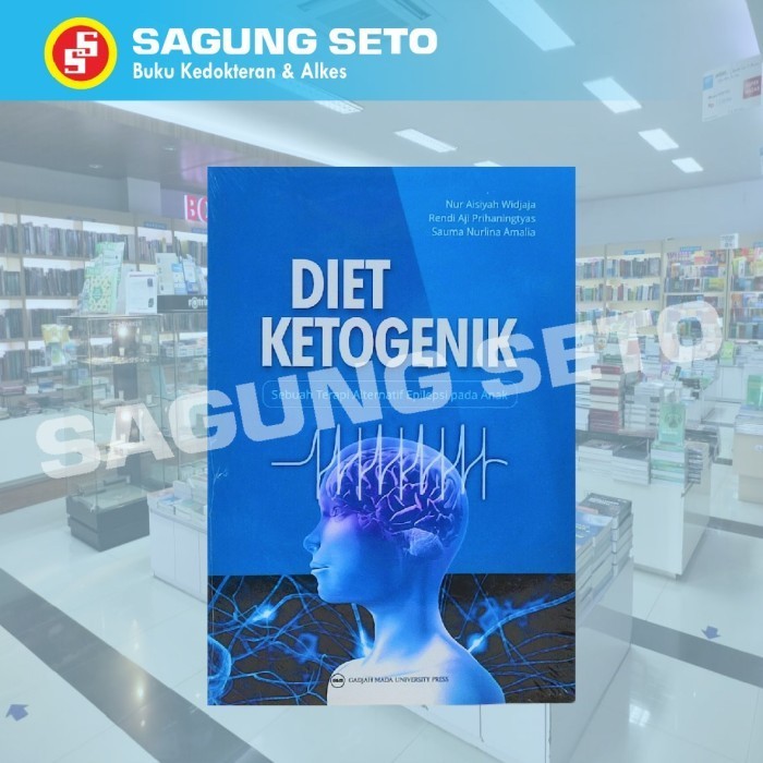 

BUKU DIET KETOGENIK SEBUAH TERAPI ALTERNATIF EPILEPSI PADA ANAK - NUR