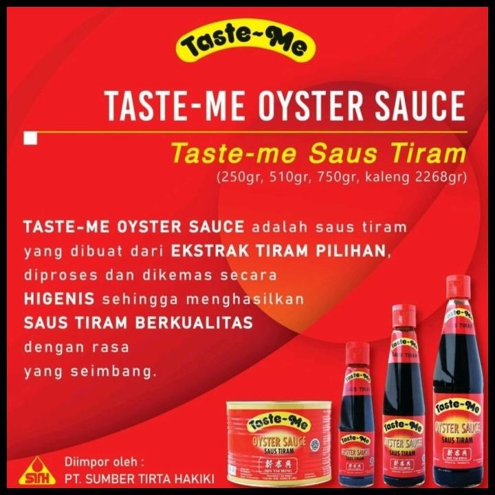 

BEST DEAL SAOS TIRAM TASTE ME OYSTER SAUCE HALAL SAUS TIRAM TASTE - ME