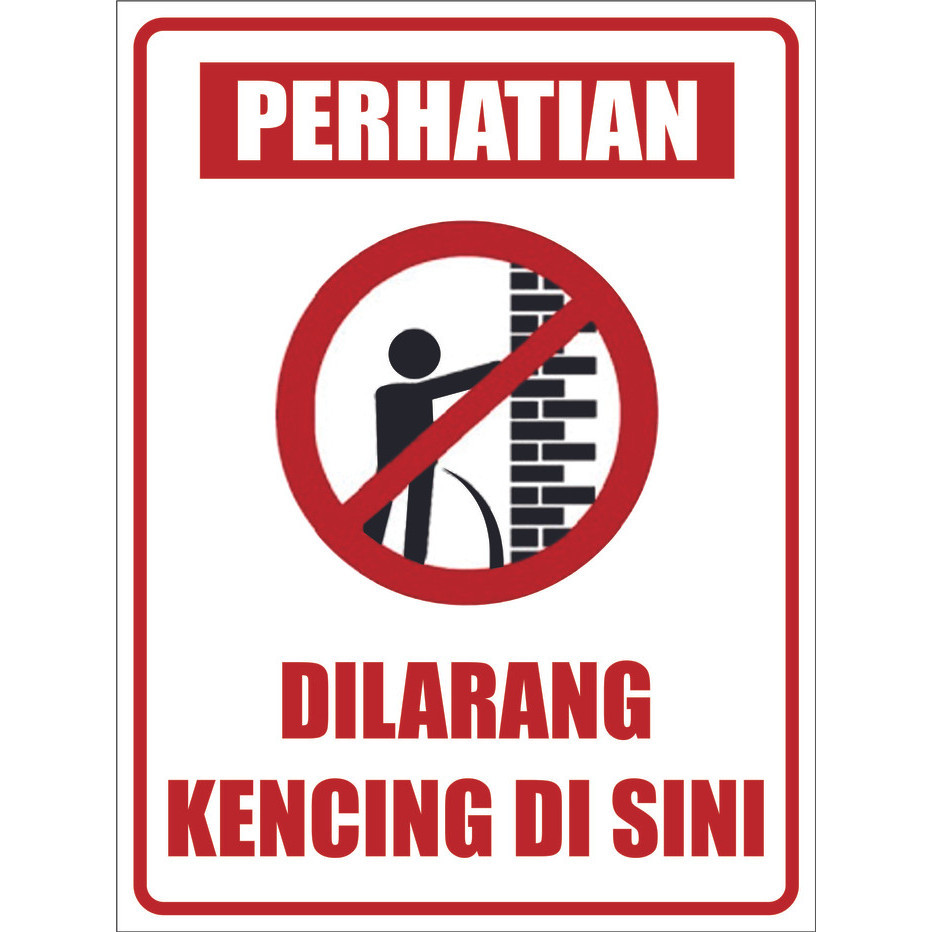 

Sign Label Acrylic Papan Rambu Peringatan Perhatian Dilarang Kencing