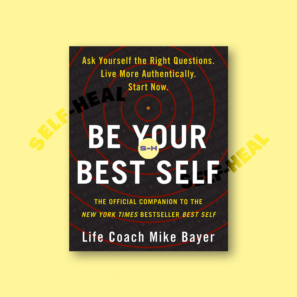 

Be Your Best Self - Mike Bayer